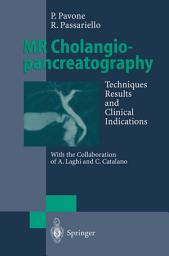 Icon image MR Cholangiopancreatography: Techniques, Results and Clinical Indications