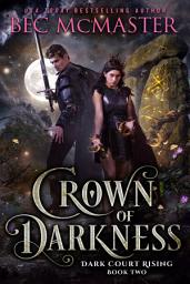 Icon image Crown of Darkness: A steamy fairy tale fae fantasy romance