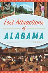 Icon image Lost Attractions of Alabama