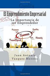 Icon image El Emprendimiento Empresarial: La Importancia de ser Emprendedor