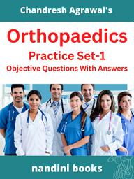 Icon image Orthopaedics For Medical Students-Practice Set-1 eBook