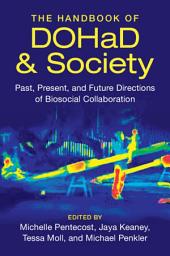 Icon image The Handbook of DOHaD and Society: Past, Present, and Future Directions of Biosocial Collaboration