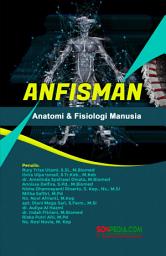 Icon image ANFISMAN : Anatomi & Fisiologi Manusia