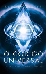 Icon image O Código Universal: Entendendo o Projeto Divino