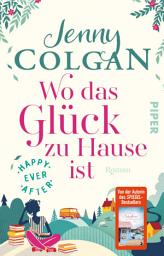 Icon image Happy Ever After – Wo das Glück zu Hause ist: Roman | Romantik in den schottischen Highlands