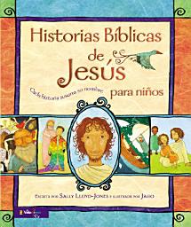 Icon image Historias Bíblicas de Jesús para niños: Cada historia susurra su nombre