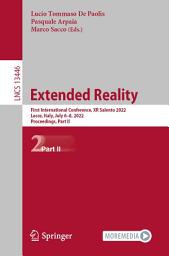 Icon image Extended Reality: First International Conference, XR Salento 2022, Lecce, Italy, July 6–8, 2022, Proceedings, Part II