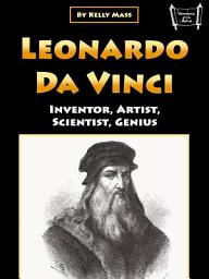 Icon image Leonardo da Vinci: Inventor, Artist, Scientist, Genius