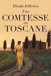 Icon image Une comtesse en Toscane