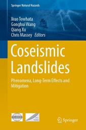 Icon image Coseismic Landslides: Phenomena, Long-Term Effects and Mitigation