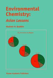 Icon image Environmental Chemistry: Asian Lessons