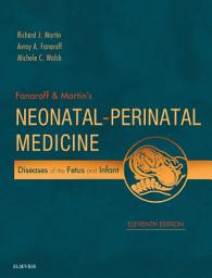 Icon image Fanaroff and Martin's Neonatal-Perinatal Medicine E-Book: Diseases of the Fetus and Infant, Edition 11