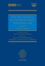 Icon image The IMLI Manual on International Maritime Law: Volume I: The Law of the Sea