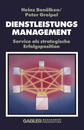 Icon image Dienstleistungsmanagement: Service als strategische Erfolgsposition