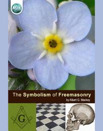 Icon image The Symbolism of Freemasonry