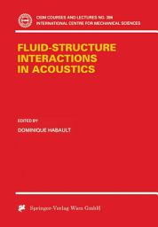 Icon image Fluid-Structure Interactions in Acoustics