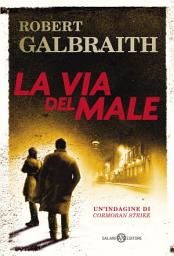 Icon image La via del male: Le indagini di Cormoran Strike