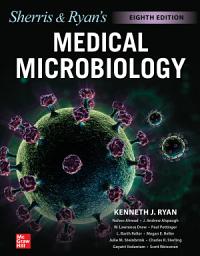 Icon image Ryan & Sherris Medical Microbiology, Eighth Edition: Edition 8