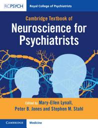 Icon image Cambridge Textbook of Neuroscience for Psychiatrists