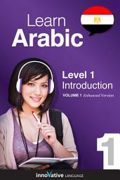 Icon image Learn Arabic - Level 1: Introduction to Arabic: Volume 1: Lessons 1-25