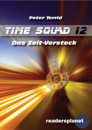 Icon image Time Squad 12: Das Zeit-Versteck