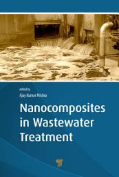 Icon image Nanocomposites in Wastewater Treatment