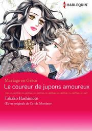 Icon image Le coureur de jupons amoureux: Harlequin Comics