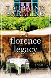 Icon image The Florence Legacy: A Novel