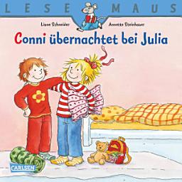 Icon image LESEMAUS: Conni übernachtet bei Julia