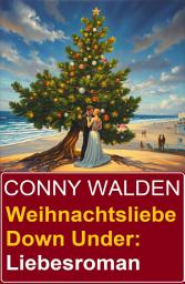 Icon image Weihnachtsliebe Down Under: Liebesroman