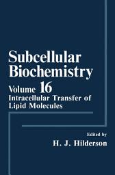 Icon image Subcellular Biochemistry: Intracellular Transfer of Lipid Molecules