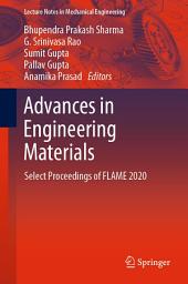 Icon image Advances in Engineering Materials: Select Proceedings of FLAME 2020