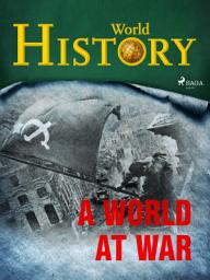 Icon image A World at War: Volume 4