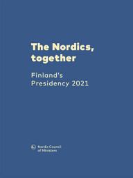 Icon image The Nordics, together: Finland’s Presidency 2021