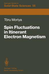 Icon image Spin Fluctuations in Itinerant Electron Magnetism