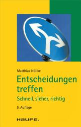 Icon image Entscheidungen treffen: Schnell, sicher, richtig, Ausgabe 6