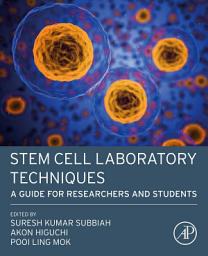 Icon image Stem Cell Laboratory Techniques: A Guide for Researchers and Students