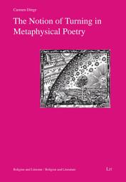 Icon image The Notion of Turning in Metaphysical Poetry