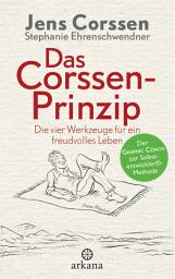 Icon image Das Corssen-Prinzip: Die vier Werkzeuge für ein freudvolles Leben - Der Graphic Coach zur Selbstentwickler®-Methode - Mit Illustrationen von Florian Mitgutsch