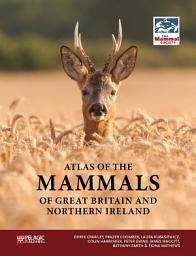 Icon image Atlas of the Mammals of Great Britain and Northern Ireland