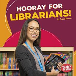 Icon image Hooray for Librarians!