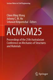 Icon image ACMSM25: Proceedings of the 25th Australasian Conference on Mechanics of Structures and Materials