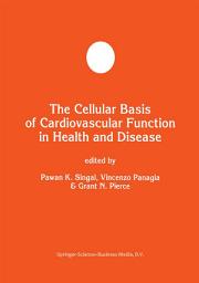 Icon image The Cellular Basis of Cardiovascular Function in Health and Disease