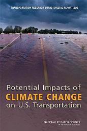 Icon image Potential Impacts of Climate Change on U.S. Transportation: Special Report 290