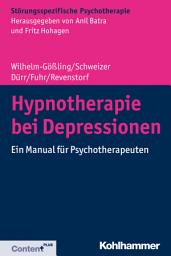 Icon image Hypnotherapie bei Depressionen: Ein Manual für Psychotherapeuten