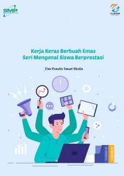 Icon image Kerja Keras Berbuah Emas: Seri Mengenal Siswa Berprestasi