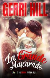 Icon image La grande mascarade: Romance lesbienne de Noël , Livres lesbien FF