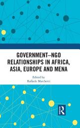 Icon image Government–NGO Relationships in Africa, Asia, Europe and MENA