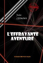 Icon image L’effrayante aventure [édition intégrale revue et mise à jour]