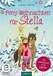 Icon image Pony-Weihnachten für Stella: Ein Adventsbuch in 24 Kapiteln